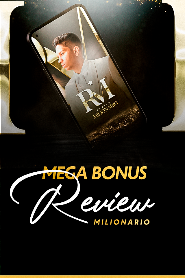 MEGA BONUS - Review Milionario